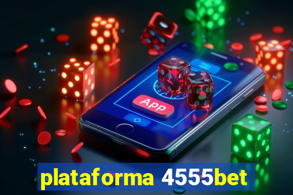 plataforma 4555bet